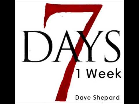 Dave Shepard   Seven Days One Week - UC9x0mGSQ8PBABq-78vsJ8aA