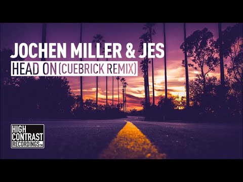 Jochen Miller & JES - Head On (Cuebrick Remix) [High Contrast] - UCcpOuMFltSdNKhNCHkbgmig