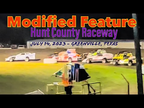Modified Feature - Hunt County Raceway - July 14, 2023 - Greenville, Texas - U.S.A. - dirt track racing video image