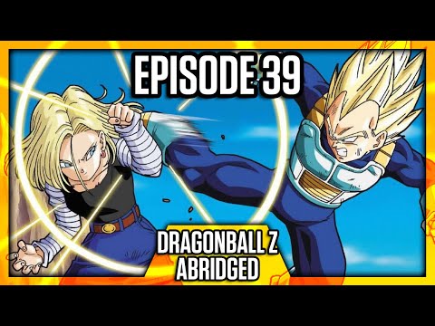 DragonBall Z Abridged: Episode 39 - TeamFourStar (TFS) - UCsvazPPlhZlch0-Z3wPByeg