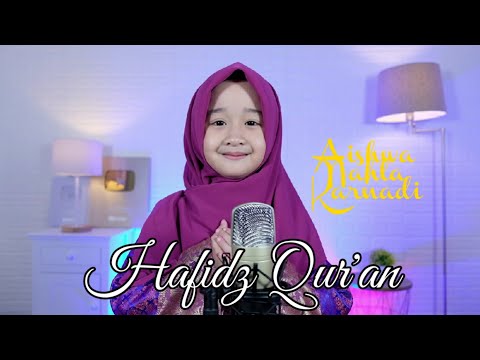 HAFIDZ QUR'AN (New Version) - AISHWA NAHLA KARNADI