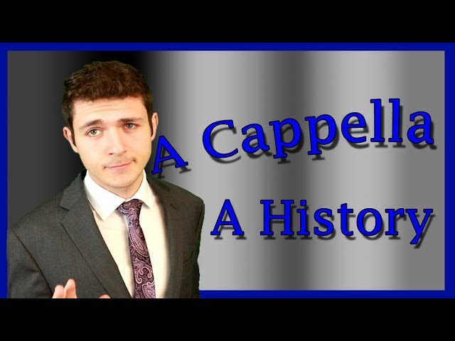 What Is A Cappella In Music