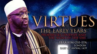 The Early Years - Prophecies Prophet and the Signs of the Day - Shaykh Ibrahim Osi-Efa