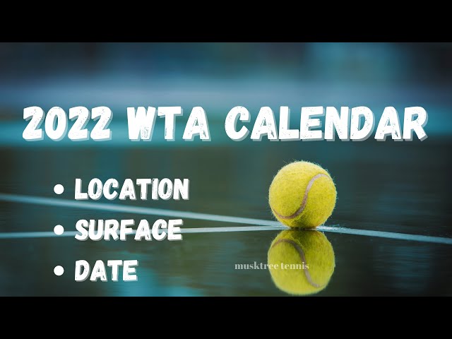 What Is The Next WTA Tennis Tournament?