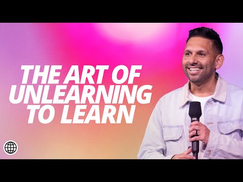 The Art Of Unlearning To Learn  Chris Mendez  Hillsong Church Online