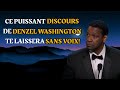 Ce Puissant Discours de Denzel Washington te laissera sans voix!