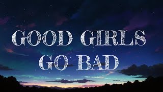 Cobra Starship feat. Leighton Meester - Good Girls Go Bad ( Lyrics )
