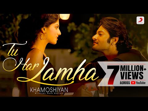 Tu Har Lamha - Khamoshiyan | New Full Song Video | Arijit Singh | Ali Fazal | Sapna Pabbi - UC56gTxNs4f9xZ7Pa2i5xNzg