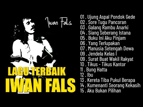 IWAN FALS FULL ALBUM TERBAIK TERPOPULER SEPANJANG MASA