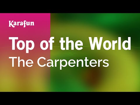 Karaoke Top Of The World - The Carpenters * - UCbqcG1rdt9LMwOJN4PyGTKg