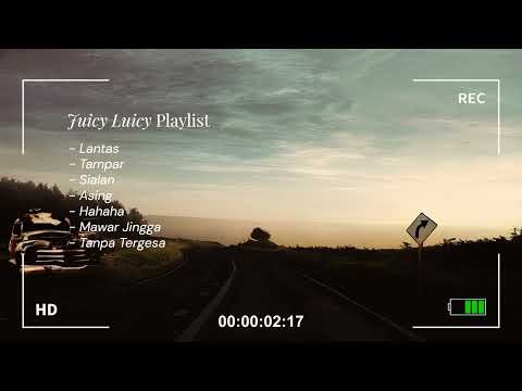 Playlist Juicy Luicy