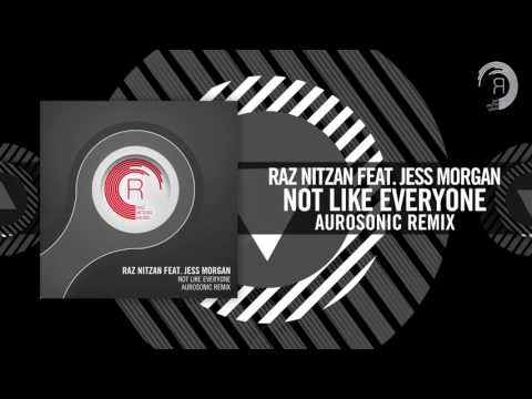 Raz Nitzan feat. Jess Morgan - Not Like Everyone (Aurosonic Remix) RNM + Lyrics - UCsoHXOnM64WwLccxTgwQ-KQ