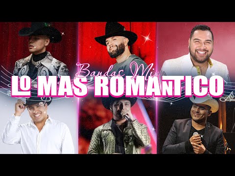 Carin Leon, Grupo Firme, Calibre 50, Banda MS, Grupo Frontera 🎺 Mix Bandas Románticas Lo Mas Sonadas