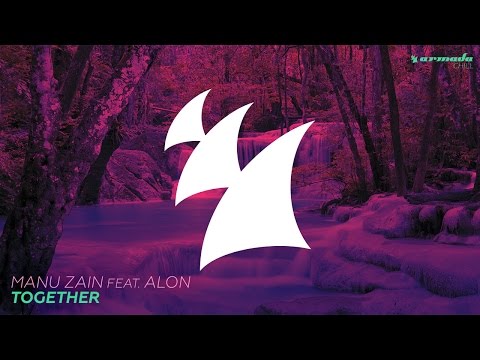 Manu Zain feat. Alon - Together - UCGZXYc32ri4D0gSLPf2pZXQ