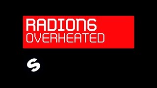 Radion 6 - Overheated (Original Mix)