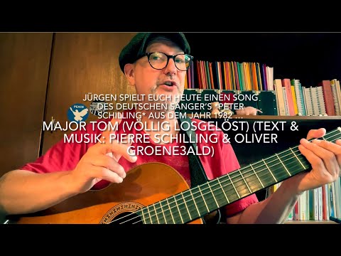 Major Tom (völlig losgelöst) (Text & Musik: Pierre Schilling & Oliver Groenewald) v. Jürgen Fastje