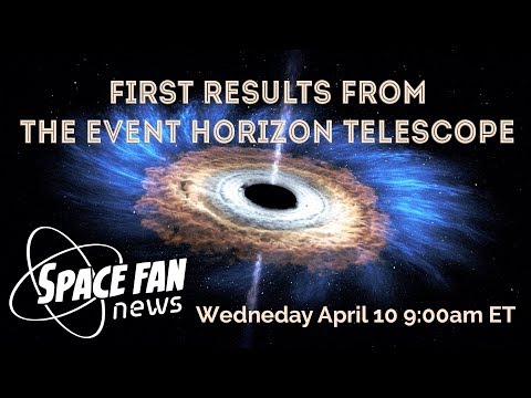 Event Horizon Telescope First Results - Space Fan News - UCQkLvACGWo8IlY1-WKfPp6g