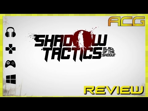 Shadow Tactics Blades of The Shogun Review "Buy, Wait for Sale, Rent, Never Touch?" - UCK9_x1DImhU-eolIay5rb2Q