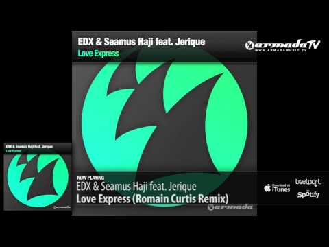 EDX & Seamus Haji feat. Jerique - Love Express (Romain Curtis Remix) - UCGZXYc32ri4D0gSLPf2pZXQ