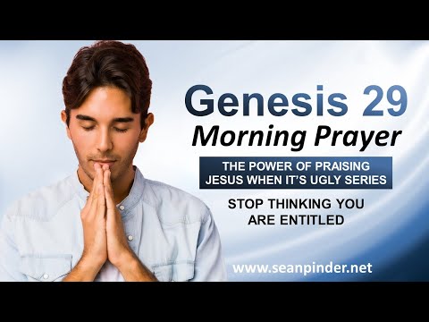 STOP THINKING You Are ENTITLED - Morning Prayer