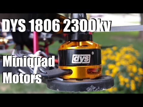 DYS 1806 2300kv Motor Unboxing and Review - UC92HE5A7DJtnjUe_JYoRypQ
