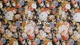 HIGHS - I Do, Do You? (Official Video)
