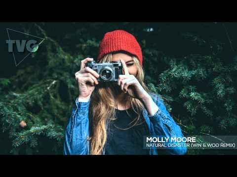 Molly Moore - Natural Disaster (Win & Woo Remix) - UCxH0sQJKG6Aq9-vFIPnDZ2A