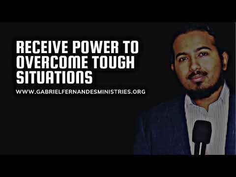DECLARATIONS FOR POWER TO MAKE IT OUT OF TOUGH SITUATIONS WITH EVANGELIST GABRIEL FERNANDES