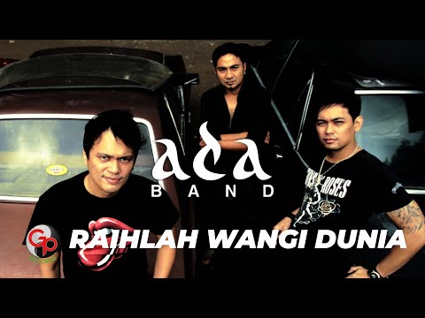 Ada Band - Raihlah Wangi Dunia