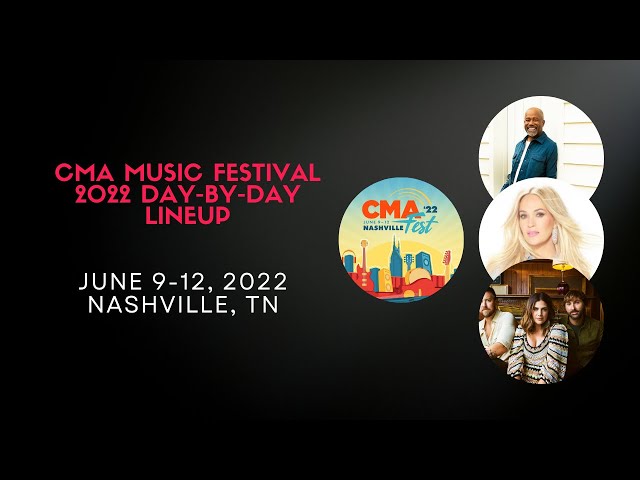 Country Music Festival Nashville 2022 Lineup