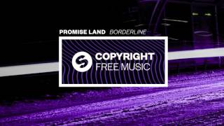 Promise Land - Borderline (Copyright Free Music)