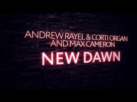 Andrew Rayel & Corti Organ & Max Cameron - New Dawn (Extended Mix) - UCPfwPAcRzfixh0Wvdo8pq-A