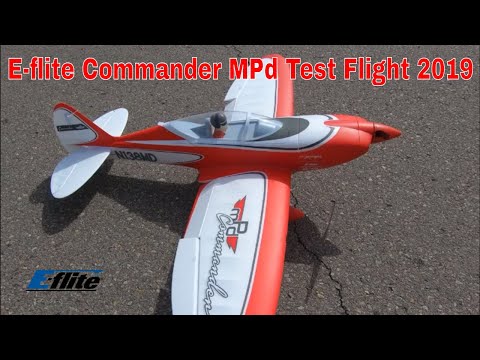 E-flite Commander mPd Test Flight 2019 - UCtw-AVI0_PsFqFDtWwIrrPA