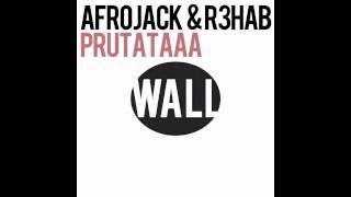 Afrojack & R3hab - Prutataaa