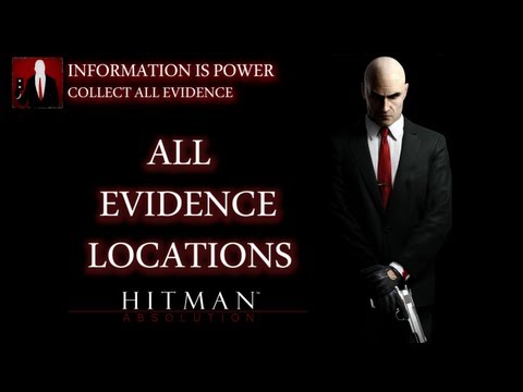 Hitman Absolution - All Evidence Locations (Information is Power Trophy / Achievement Guide) - UCWBA1-H9A5IldSb3tNwQmtQ