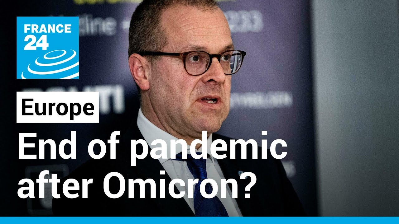 Europe could be headed towards end of pandemic after Omicron, says WHO • FRANCE 24 English
