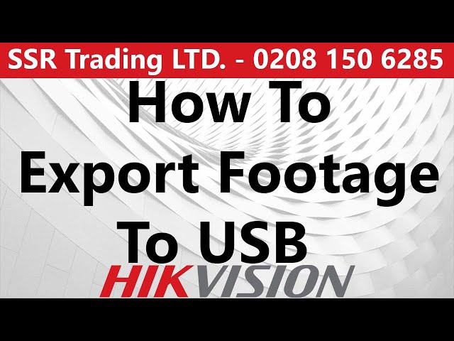 How to Export CCTV Footage to a USB on a Hikvision DVR