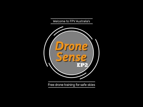 FPV Australia's Drone Sense - Educate Yourself - EP2 - UCFEkmWTBv94diK9lTAIjGww