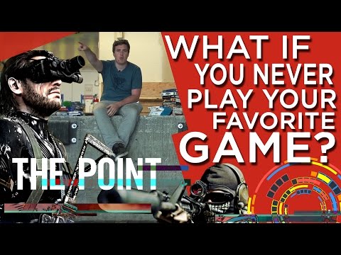 What if You Never Play Your Favorite Game? - The Point - UCbu2SsF-Or3Rsn3NxqODImw