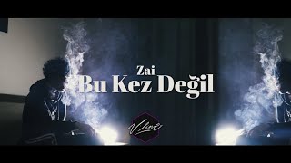 Zai - Bu Kez Değil (Official Video)