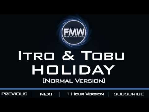 Itro & Tobu - Holiday - UC4wUSUO1aZ_NyibCqIjpt0g