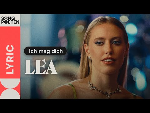 LEA - Ich mag dich (Songpoeten Lyricvideo)