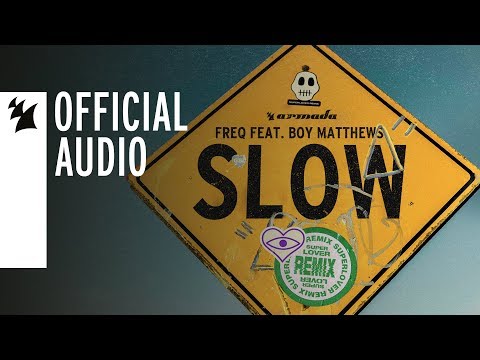 FREQ feat. Boy Matthews - Slow (Superlover Remix) - UCGZXYc32ri4D0gSLPf2pZXQ