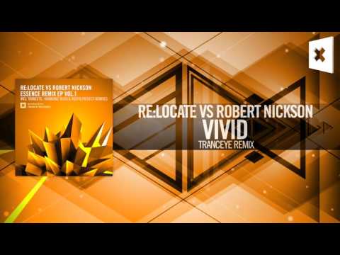 Re:Locate vs. Robert Nickson - Vivid (TrancEye Remix) FULL Amsterdam Trance - UCsoHXOnM64WwLccxTgwQ-KQ