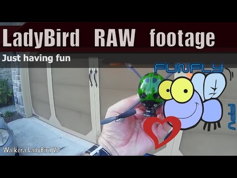 Walkera QR LadyBird V2 FPV *RAW* footage - UCQ2264LywWCUs_q1Xd7vMLw