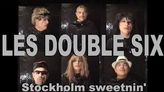 Les Double Six -  Stockholm sweetnin'