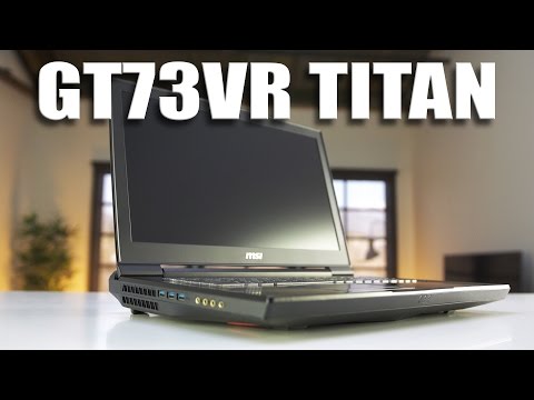 Are Gaming Laptops worth it now? MSI GT73VR Titan! - UCkWQ0gDrqOCarmUKmppD7GQ