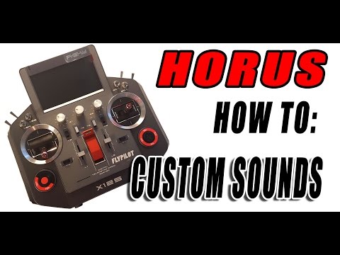 Frsky x12s Horus : Add custom sounds in FrOS - UCdA5BpQaZQ1QUBUKlBnoxnA