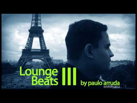 Lounge Beats 3 by Paulo Arruda | Deep & Jazzy House Music - UCXhs8Cw2wAN-4iJJ2urDjsg