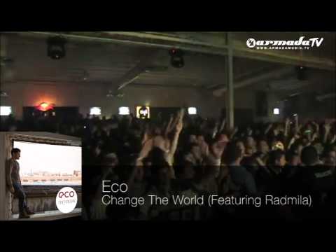 Eco feat. Radmila - Change The World - UCGZXYc32ri4D0gSLPf2pZXQ